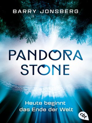 cover image of Pandora Stone--Heute beginnt das Ende der Welt